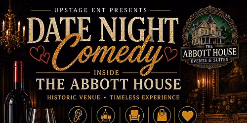 Date Night Comedy at The Abbott House - Seguin, TX