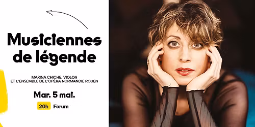MARINA CHICHE, VIOLON ET L\u2019ENSEMBLE DE L\u2019OP\u00c9RA NORMANDIE ROUEN