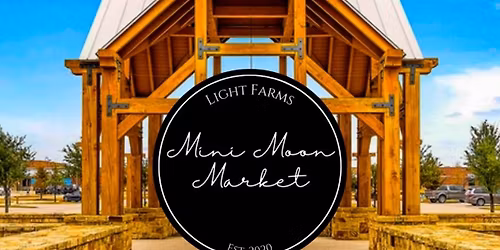 Mini Moon Market @ Light Farms ! 