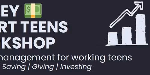 Money Smart Teens Workshop