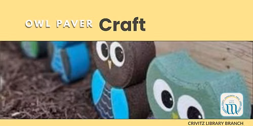 Crivitz Library- Owl Paver Craft