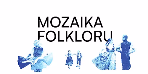 Mozaika Folkloru - Spotkanie trzech kultur