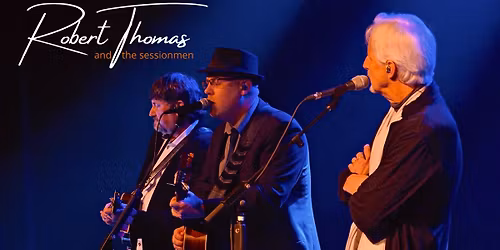 Robert Thomas and the Sessionmen perform Live!