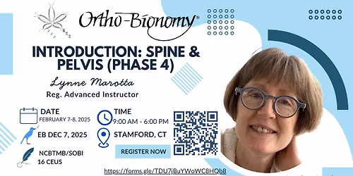 Ortho-Bionomy\u00ae Introduction: Spine & Pelvis (Phase 4)