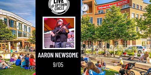 Aaron Newsome - LIVE @ Uptown Circle