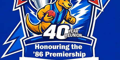 SAVE THE DATE - 1986 Premiership Reunion Weekend
