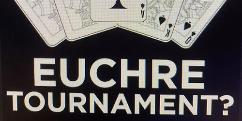 Euchre Tournament