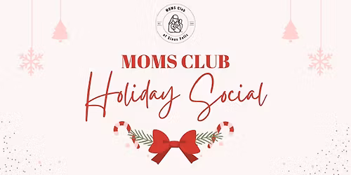 MOMS Club Holiday Social