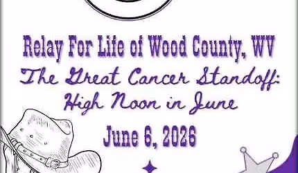 2026 Relay For Life of Wood County, WV (The Great Cancer Standoff: High Noon in June)