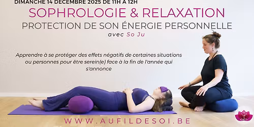 Sophrologie & Relaxation : Protection de son \u00e9nergie personnelle