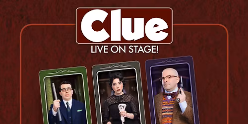 Clue Live On Stage at Berglund Center Coliseum