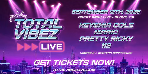 Total Vibez Live In Irvine, CA