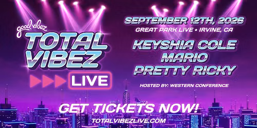 Total Vibez Live In Irvine, CA