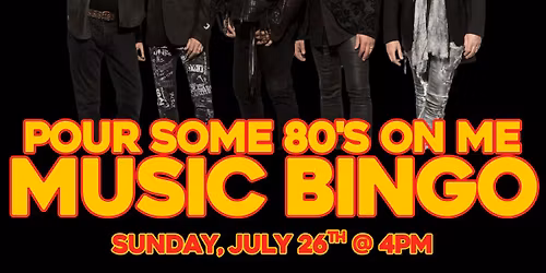 Pour Some 80's Music Bingo On Me (Def Leppard) @ Kingston's Steakhouse \/ Sun July 26th @ 4pm