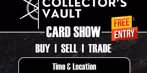 Collector's Vault Card Show at Double Tree by Hilton Mundelein, IL