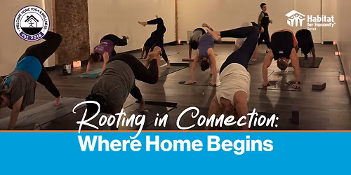 Yoga Class | Rooting in Connection: Where Home Begins