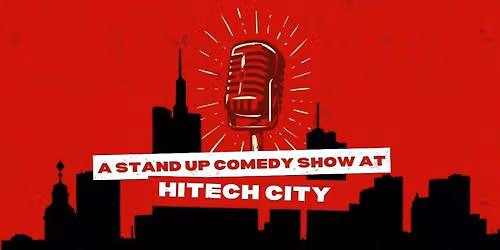 Comedy at Hi-tech city