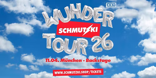 SCHMUTZKI | WUNDER TOUR 2026 | BACKSTAGE M\u00dcNCHEN 2026