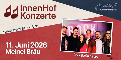 InnenHofKonzert | Meinel-Br\u00e4u | Rock Radio Circus