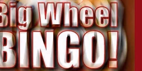Big Wheel Bingo Tuesdays!