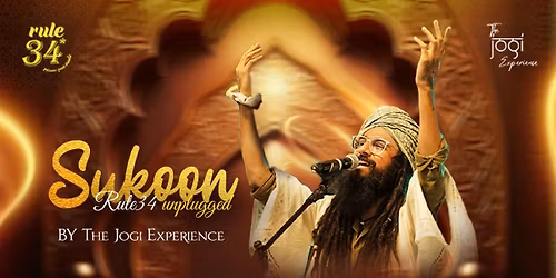 Sukoon Unplugged ft The Jogi Experience @Rule34