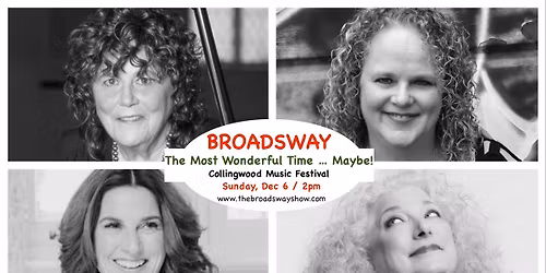 BROADSWAY - The Most Wonderful Time ... Maybe - in Collingwood