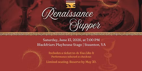 Renaissance Supper on the Blackfriars Playhouse Stage | Summer 2026 with AS YOU LIKE IT