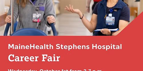MaineHealth Stephens Hospital Career Fair