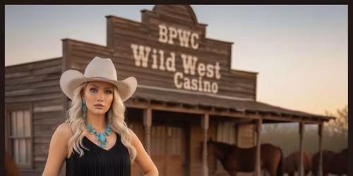 BPWC Wild West Casino Night \ud83e\udd20