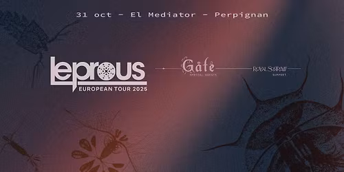 Leprous + G\u00e5te + Royal Sorrow - Metal Progressif - 31\/10 - El Mediator - Perpignan