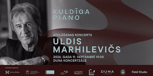 Kuld\u012bga Piano | Uldis Marhilevi\u010ds