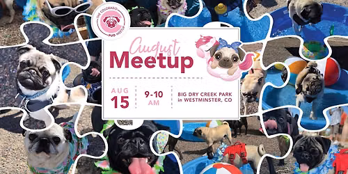 August Pug Meetup\u2600\ufe0f\ud83d\udc3e 