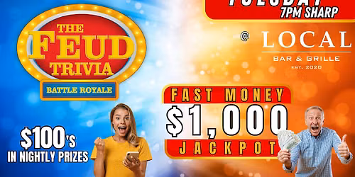 FEUD TRIVIA BATTLE ROYALE @ Local Bar & Grille