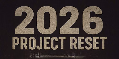 Project Reset 2026