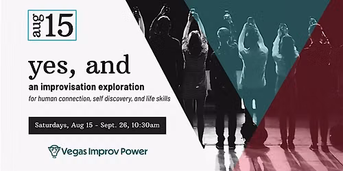 yes and: A 6-week improv class in Las Vegas, NV