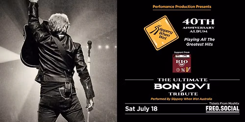 BON JOVI'S SLIPPERY WHEN WET 40TH ANNIVERSARY