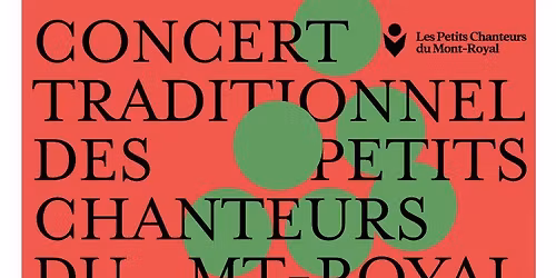 Concert traditionnel des Petits Chanteurs du Mont-Royal