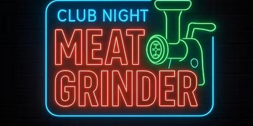 DJ Den Ray presents Meat Grinder