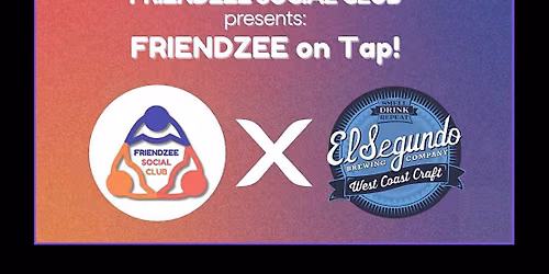Friendzee Social Club presents: Friendzee on Tap! (Vol. 2)