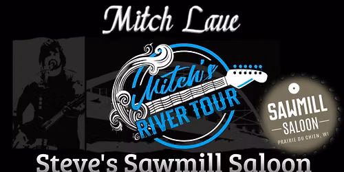 Mitch Laue - Steve's Sawmill Saloon