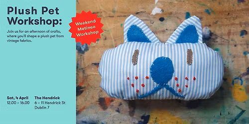 Weekend Plush Pet Workshop