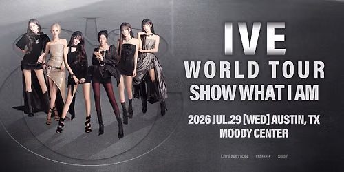 IVE WORLD TOUR <SHOW WHAT I AM> IN AUSTIN