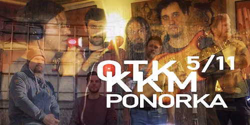 KKM a OTK v Ponorce