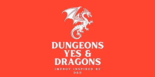 Dungeons Yes And Dragons