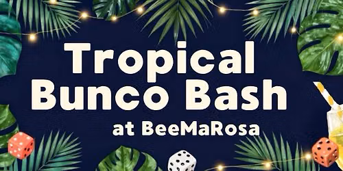 \ud83c\udf34 Tropical Bunco Bash