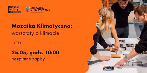 Mozaika Klimatyczna \u2013 warsztaty o klimacie