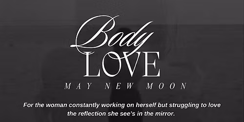 New Moon | Body Love Activation