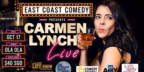 East Coast Comedy Presents : Carmen Lynch (US) - Live in Singapore