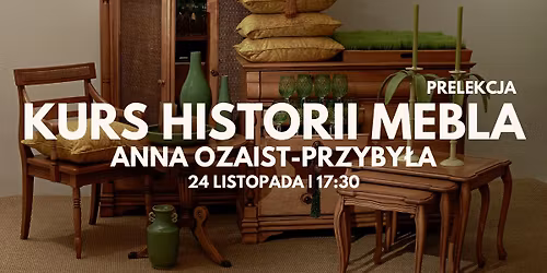 Kurs historii mebla | Anna Ozaist-Przyby\u0142a