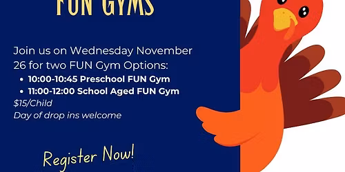 Thanksgiving FUN Gyms